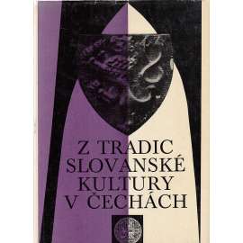 Z tradic slovanské kultury v Čechách - Sázava a Emauzy v dějinách české kultury [klášter Na Slovanech, Emauzský cyklus, slovanská liturgie, staroslověnština]
