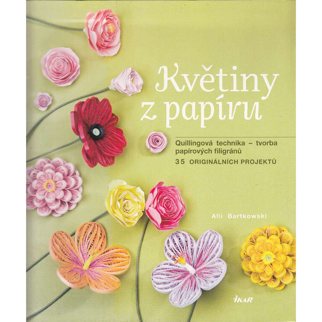 Květiny z papíru (ruční práce) Květiny z papíru (ruční práce)