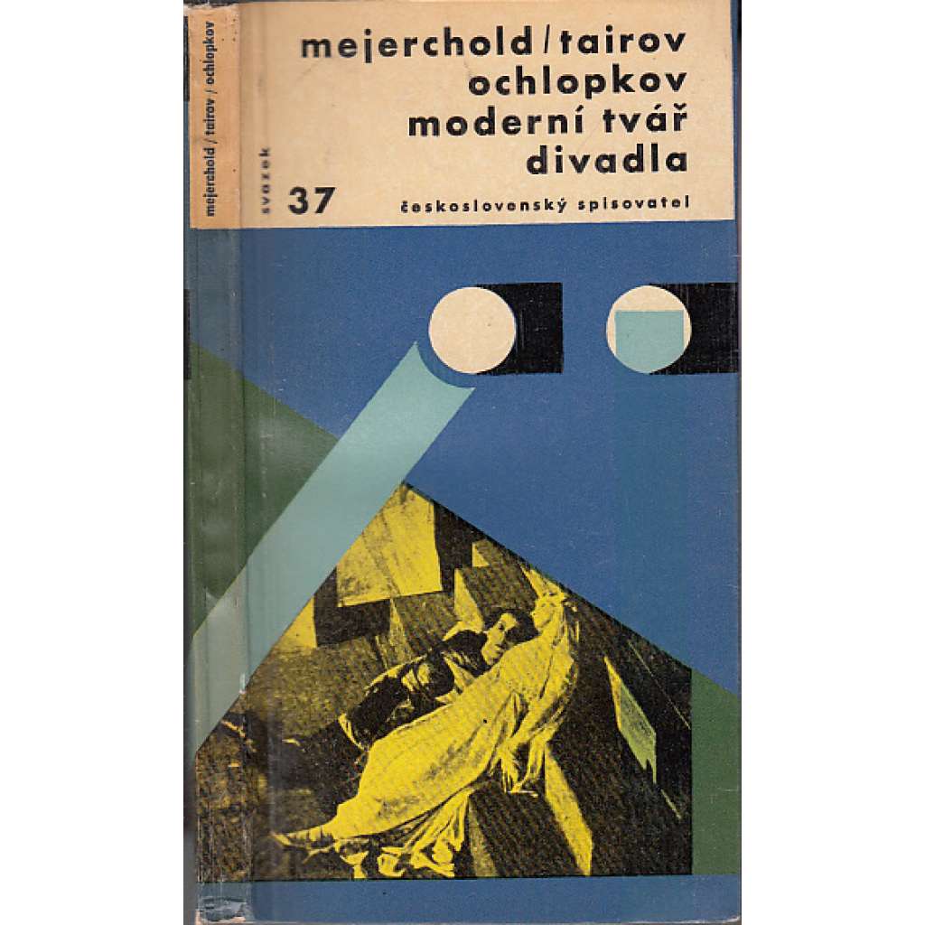 Moderní tvář divadla (Edice: Otázky a názory, sv. 37) [divadlo, herectví, divadelní věda, ruské divadlo]