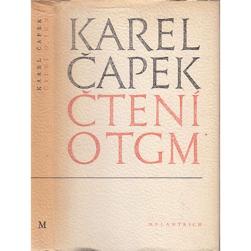 Čtení o TGM [prezident Masaryk, Karel Čapek]