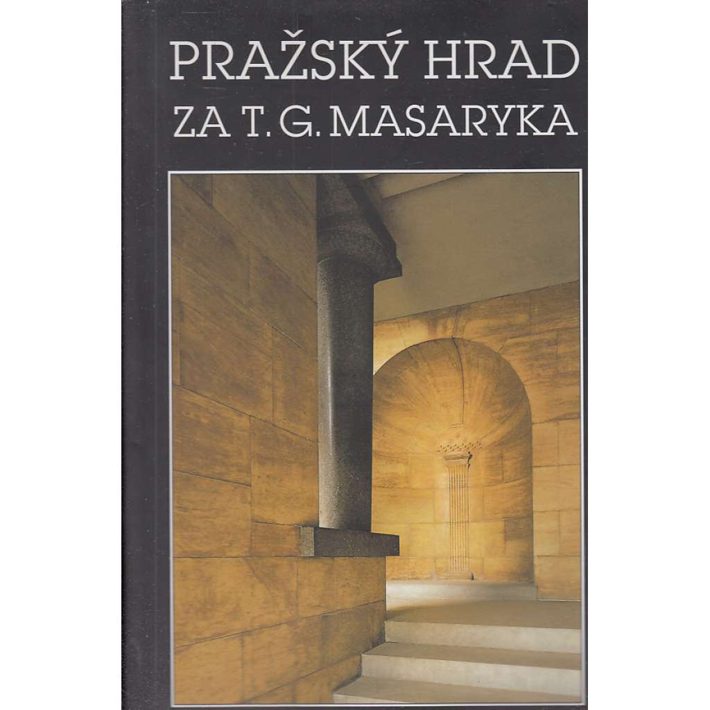 Pražský hrad za T.G. Masaryka [architektura - Plečnik]