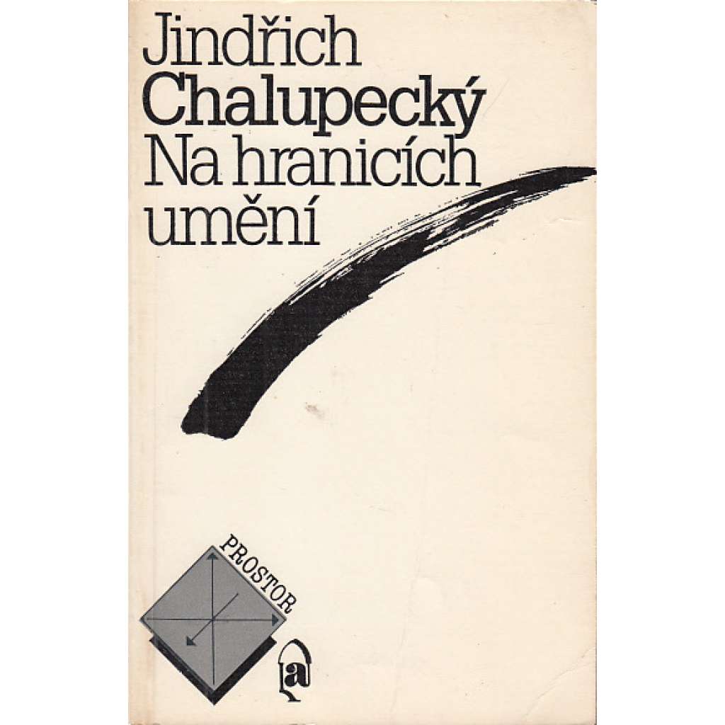 Na hranicích umění - Jindřich Chalupecký Na hranicích umění - Jindřich Chalupecký