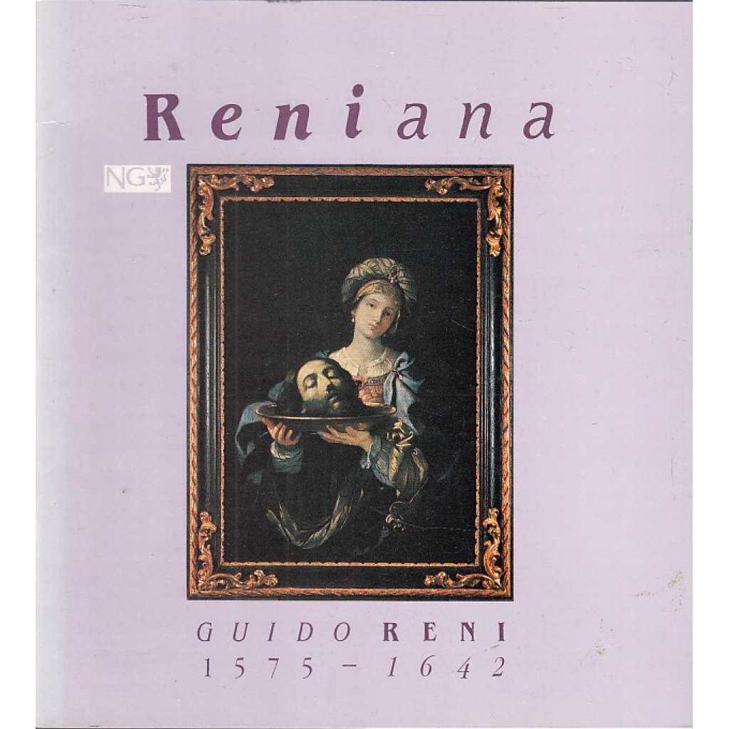 Quido Reni - Reniana [1575-1642, katalog výstavy - italský barokní malíř, malba]