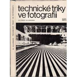 Technické triky ve fotografii [fotografie, fotografování]