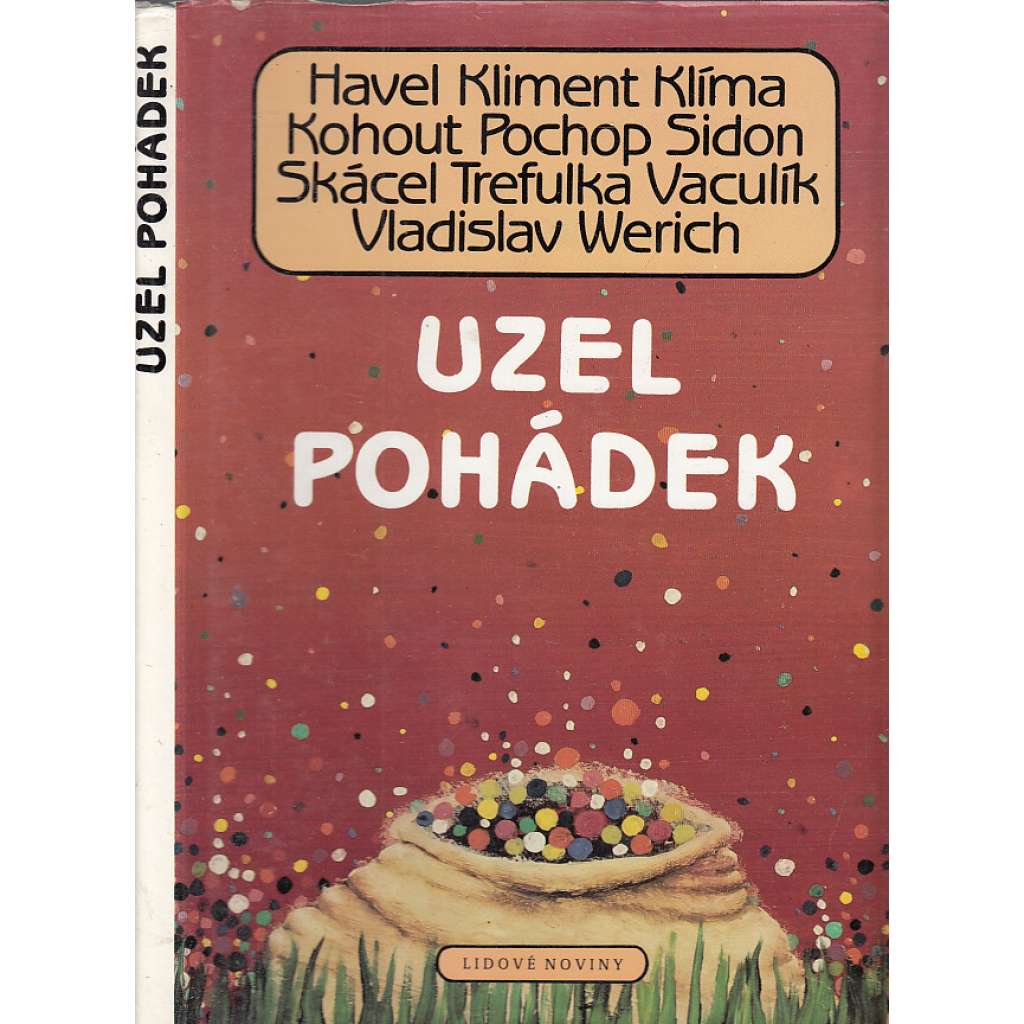 Uzel pohádek (V. Havel, K. Sidon, J. Werich...)