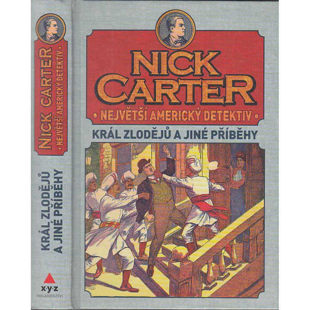 Nick Carter: Největší americký detektiv - Král zlodějů a jiné příběhy