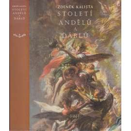 Století andělů a ďáblů. Jihočeský barok (kultura baroka v jižních Čechách)