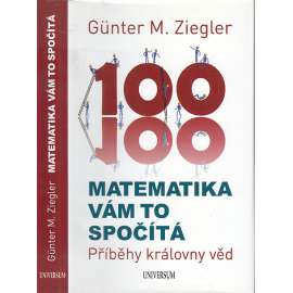 Matematika vám to spočítá: příběhy královny věd