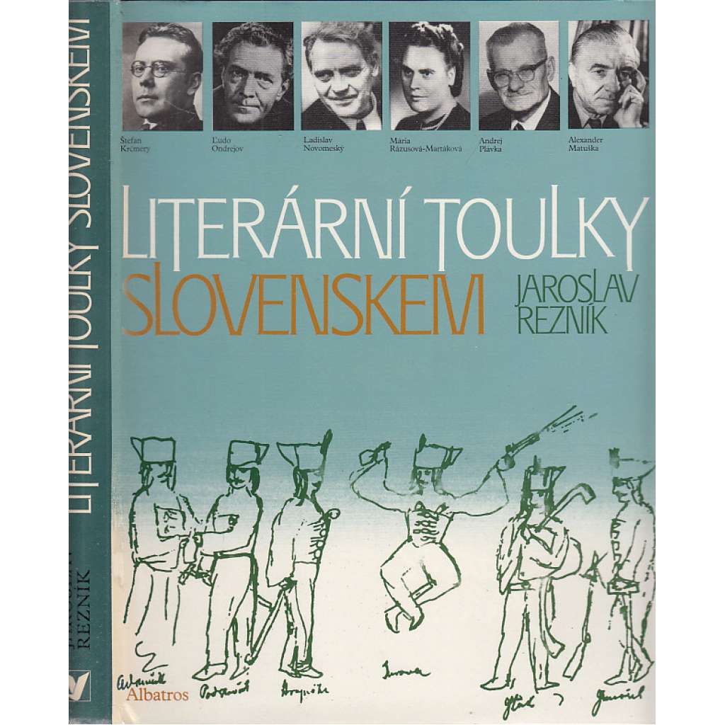 Literární toulky Slovenskem (Slovensko - literární místopis, rodiště a bydliště spisovatelů)
