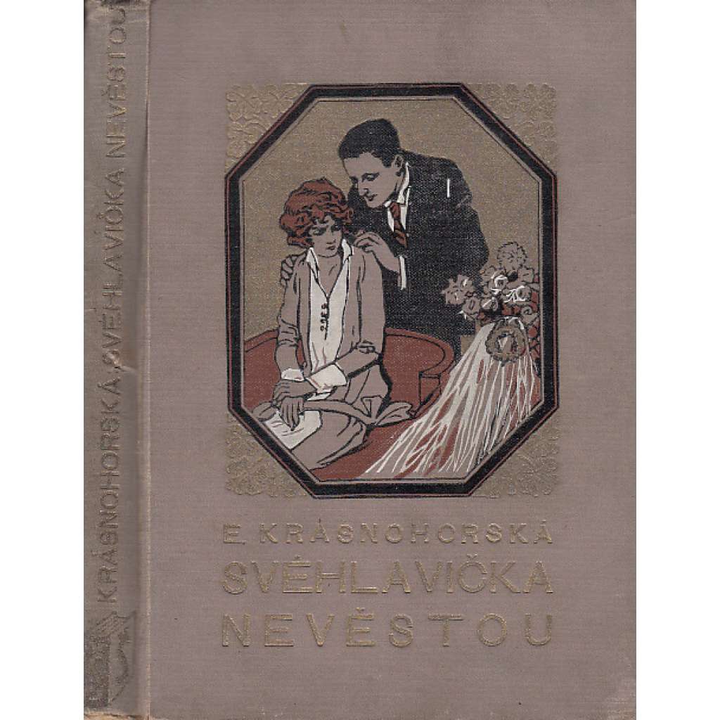 Svéhlavička nevěstou Svéhlavička nevěstou