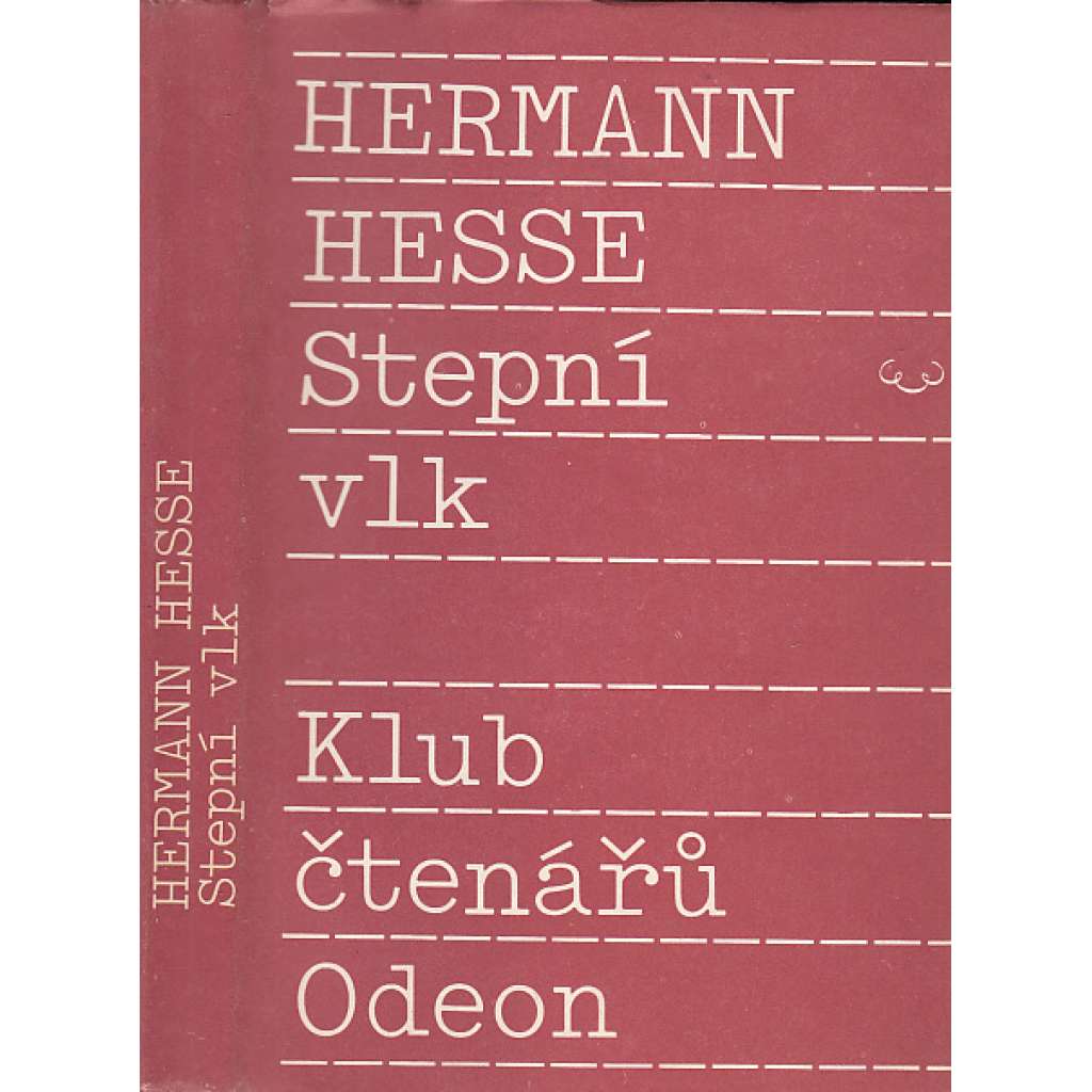 Stepní vlk (edice: Klub čtenářů, sv. 600) (román; překlad Vratislav Slezák; obálka Milan Grygar)