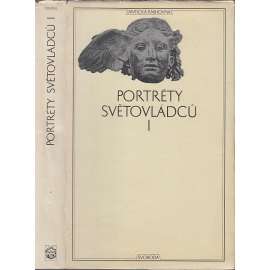 Portréty světovládců I. (Antická knihovna sv.47)