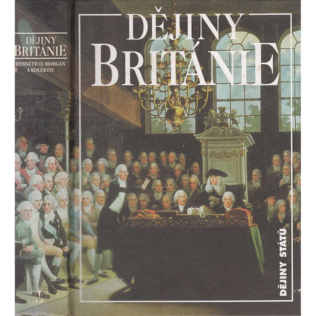Dějiny Británie [Velká Británie, Anglie, Skotsko Wales, Severní Irsko - edice Dějiny států, NLN]