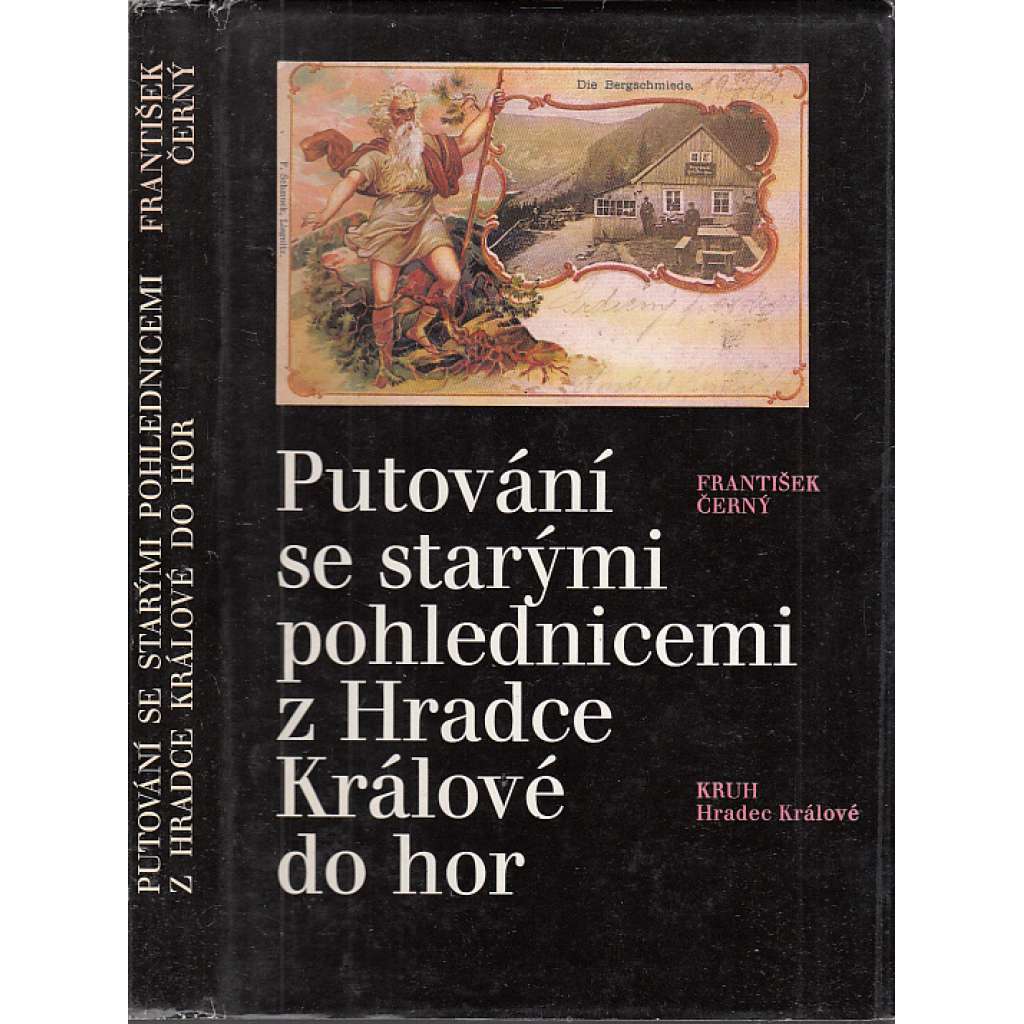 Putování se starými pohlednicemi z Hradce Králové do hor (Krkonoše, sběratelství, pohlednice, pohledy, Východní Čechy, Hradec Králové a Královéhradecký kraj)