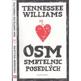 Osm smrtelnic posedlých