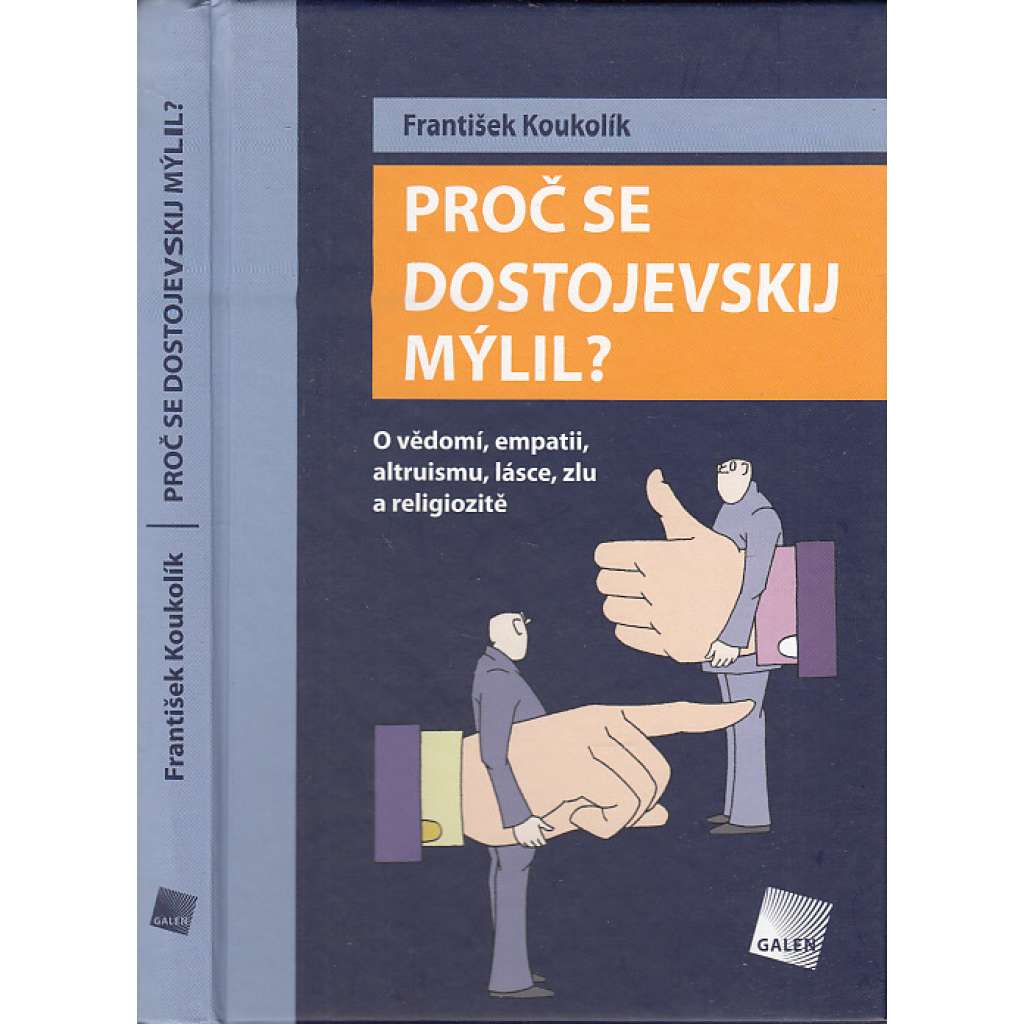 Proč se Dostojevskij mýlil?