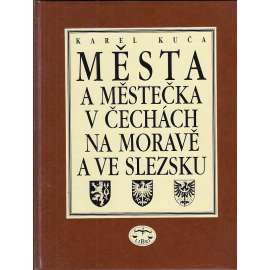 Města a městečka v Čechách, na Moravě a ve Slezsku Kolín-Mi (III. díl)