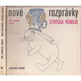 Nové rozprávky strýčka Rémuse (ilustroval Ota Janeček)