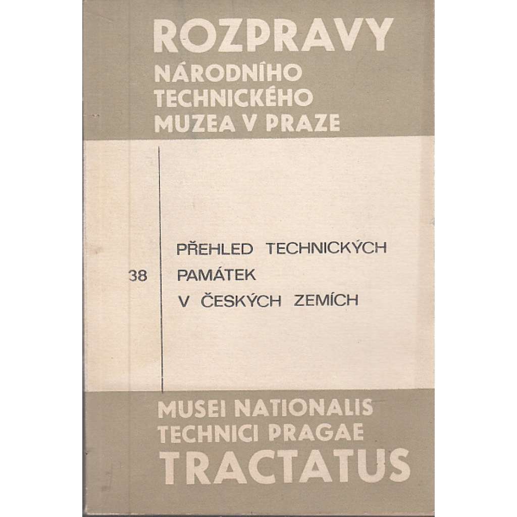 Přehled technických památek v českých zemích (Rozpravy Národního technického muzea v Praze)