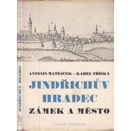 Jindřichův Hradec - Zámek a město [edice Umělecké památky, architektura]