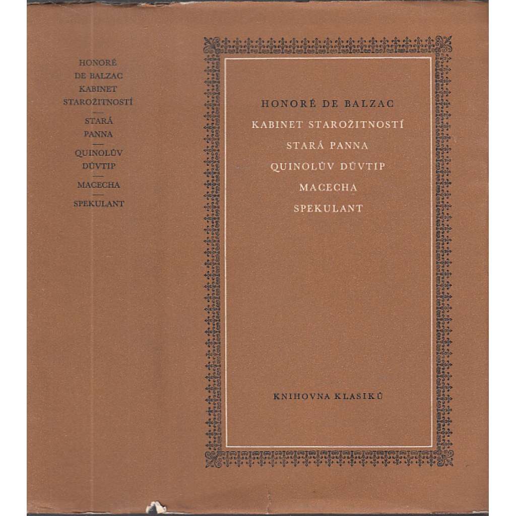 Kabinet starožitností / Stará panna / Quinolův důvtip / Macecha / Spekulant (Knihovna klasiků, sv. 18., Honoré de Balzac)