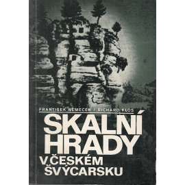 Skalní hrady v Českém Švýcarsku (České Švýcarsko)
