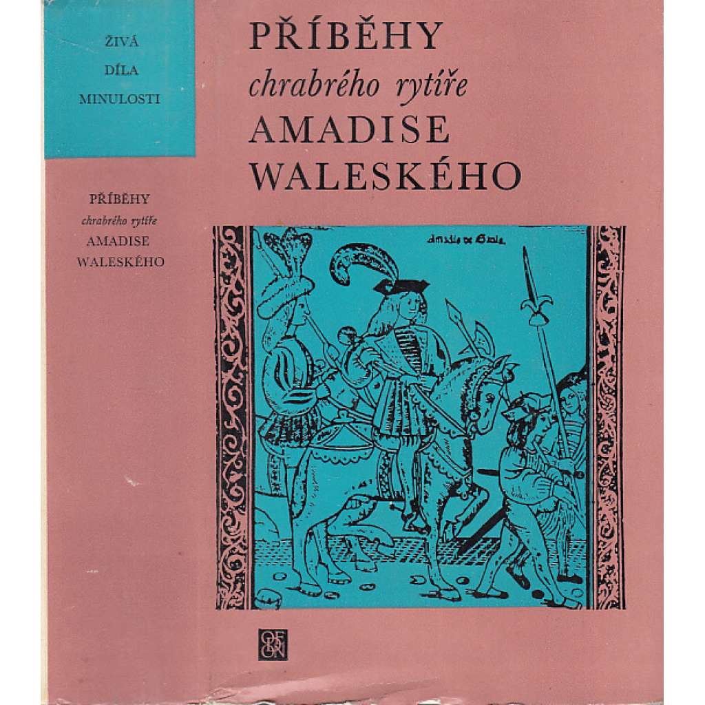 Příběhy chrabrého rytíře Amadise Waleského (Živá díla minulosti)