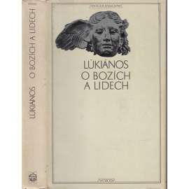O bozích a lidech (Antická knihovna sv. 45)