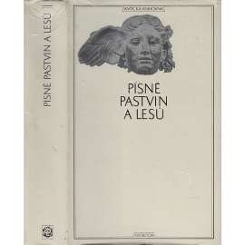 Písně pastvin a lesů (Antická knihovna, sv. 37) - Zpěvy rolnické a pastýřské, Theokritos