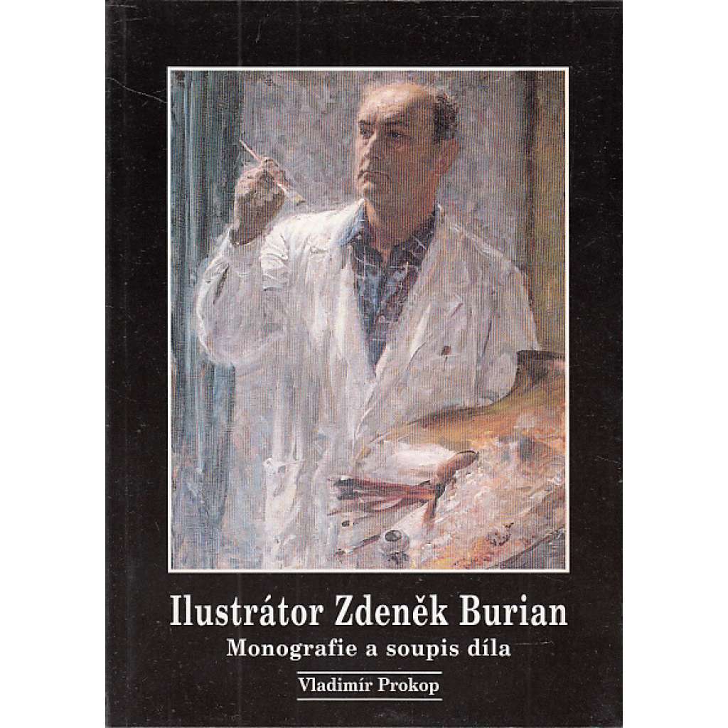 Ilustrátor Zdeněk Burian