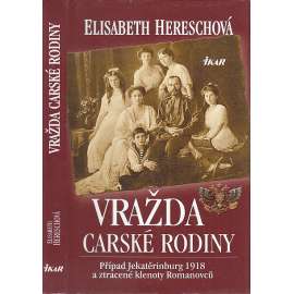 Vražda carské rodiny (Rusko, Romanovci, car Mikuláš II., 1918)