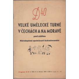 Velké umělecké turné v Čechách a na Moravě pod záštitou Národopisné společnosti československé (Divadelní časopis, divadlo, program divadlo D 40, číslo 6.)