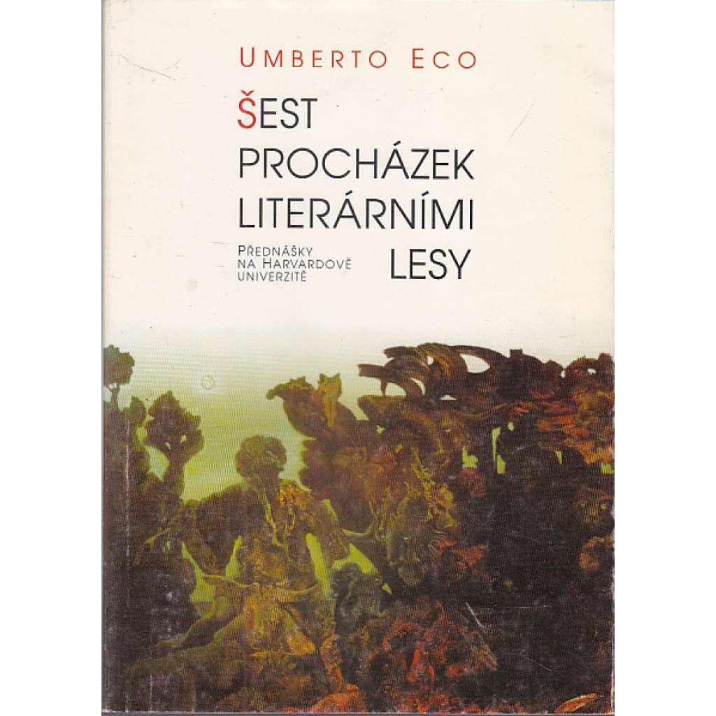 Šest procházek literárními lesy (Umberto Eco)