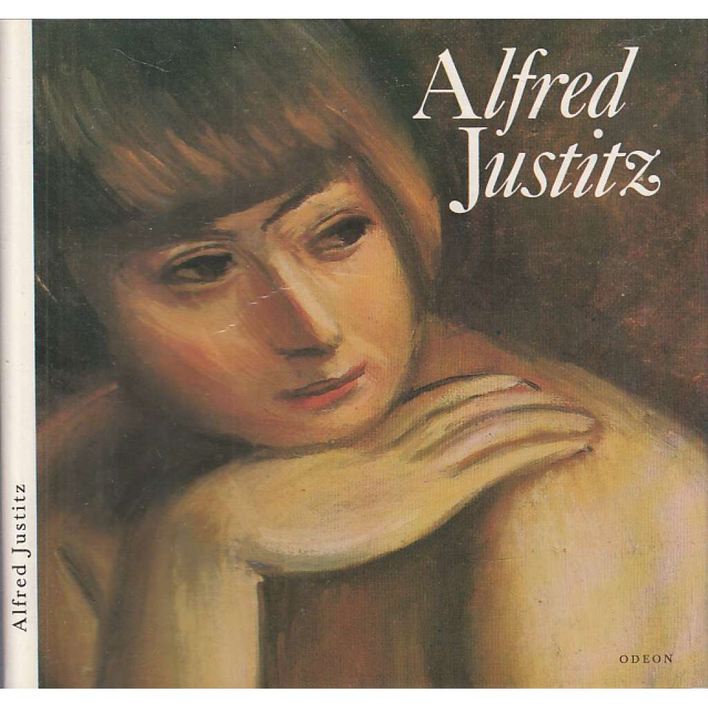 Alfred Justitz [český malíř, malba, obrazy, avantgarda, zátiší, krajinomalba, portréty](edice: Malá galerie, sv. 41)