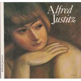 Alfred Justitz [český malíř, malba, obrazy, avantgarda, zátiší, krajinomalba, portréty](edice: Malá galerie, sv. 41)