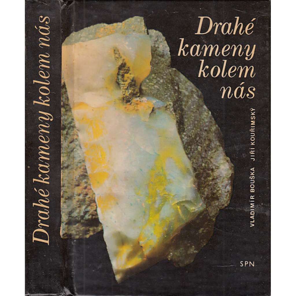Drahé kameny kolem nás