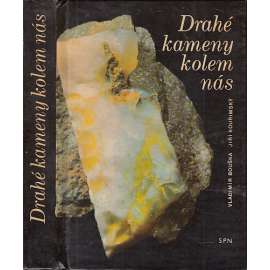 Drahé kameny kolem nás