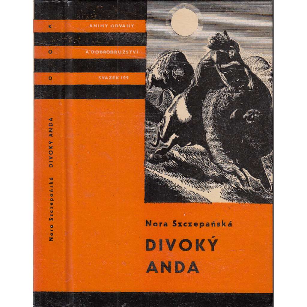Divoký Anda (edice KOD, sv. 109, Knihy odvahy a dobrodružství)