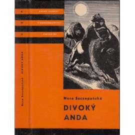 Divoký Anda (edice KOD, sv. 109, Knihy odvahy a dobrodružství)