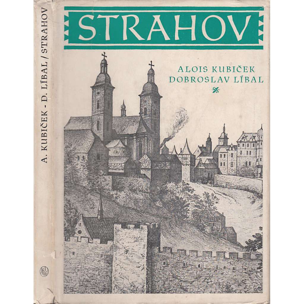 Strahov [Strahovský klášter v Praze, románský a barokní, stavební dějiny, architektura - Edice Pragensie, Praha]