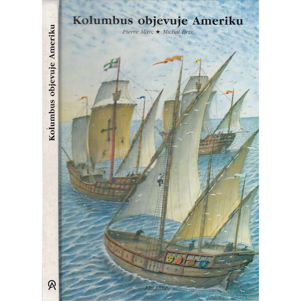 Kolumbus objevuje Ameriku (Amerika)