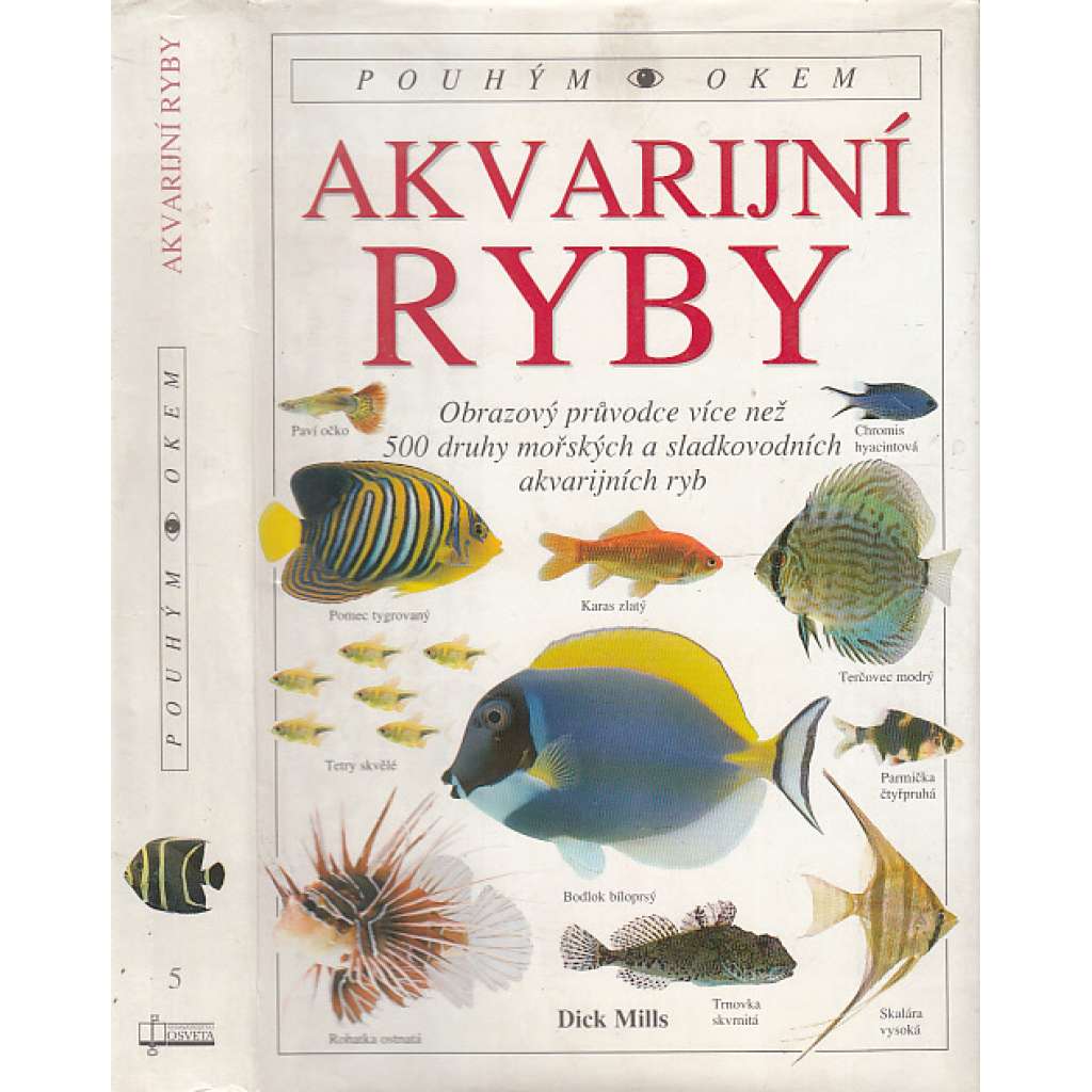 Akvarijní ryby (Edice Pouhým okem)