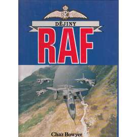 Dějiny RAF (Royal Air Force - britské královské letectvo - dějiny, Velká Británie, Anglie)