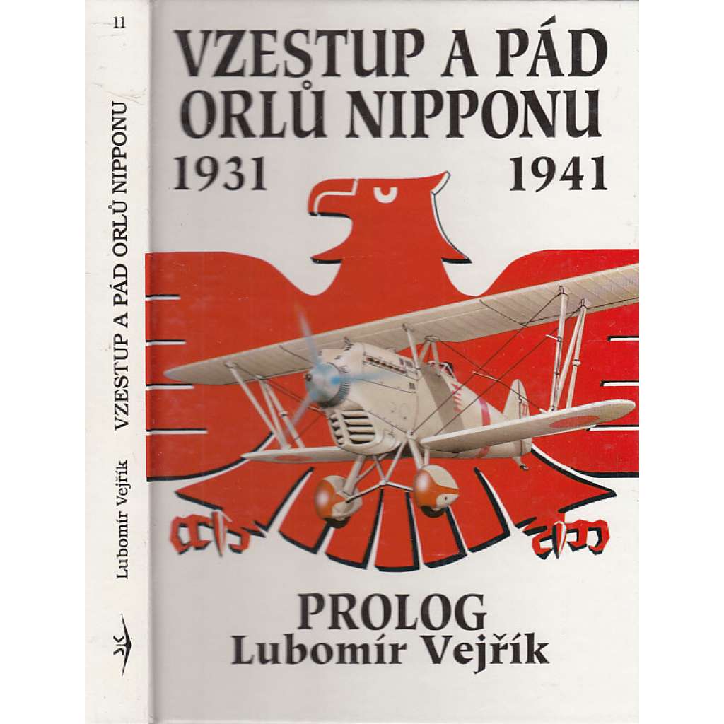 Vzestup a pád orlů Nipponu 1931-1941 [letectvo, letadla, 2. světová válka]