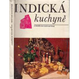 Indická kuchyně [kuchařka, recepty]