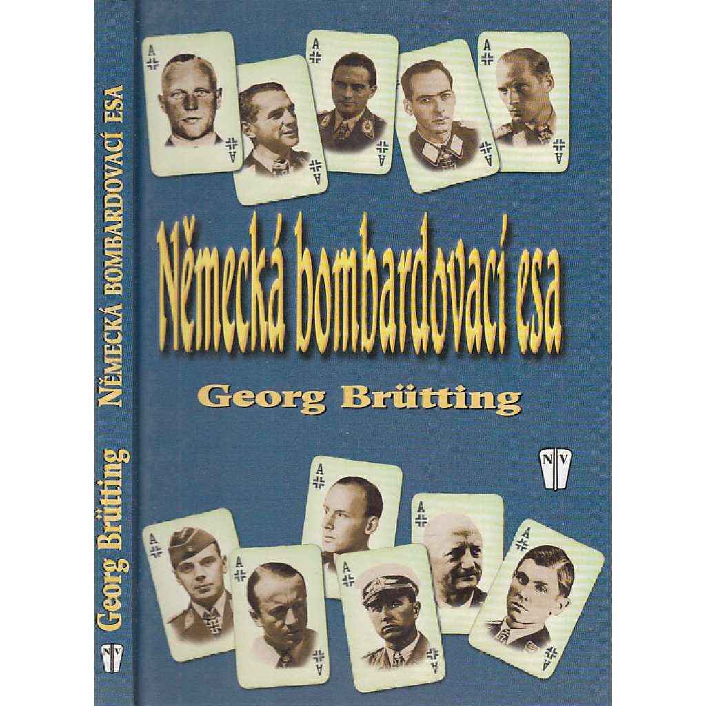 Německá bombardovací esa [letectvo, letadla, piloti, 2. světová válka, německé bombardovací letectvo, mj. J. Helbig, M. Harlinghausen, E. Kühl, D. Peltz]