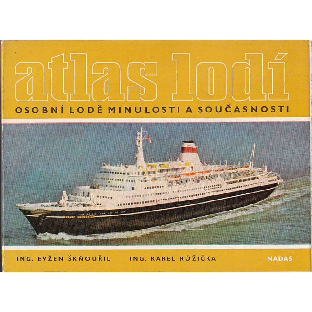 Atlas lodí. Osobní lodě minulosti a současnosti (vyd. NADAS)