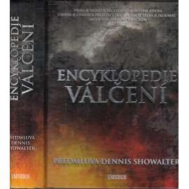 Encyklopedie válčení [dějiny válek, války, bitvy]