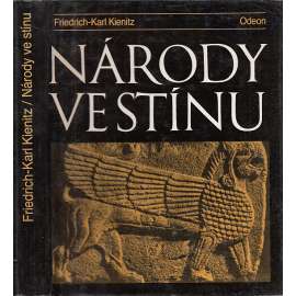 Národy ve stínu Soupeři Řeků a Římanů v letech 1200-200 př. n. l [mj. Egypťané, Féničané, Chetité, Etruskové, Peršané ad.]