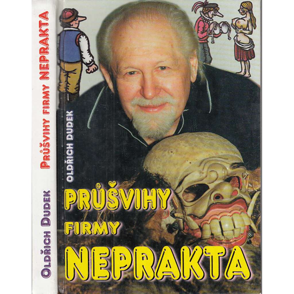 Průšvihy firmy Neprakta (karikatura, biografie)